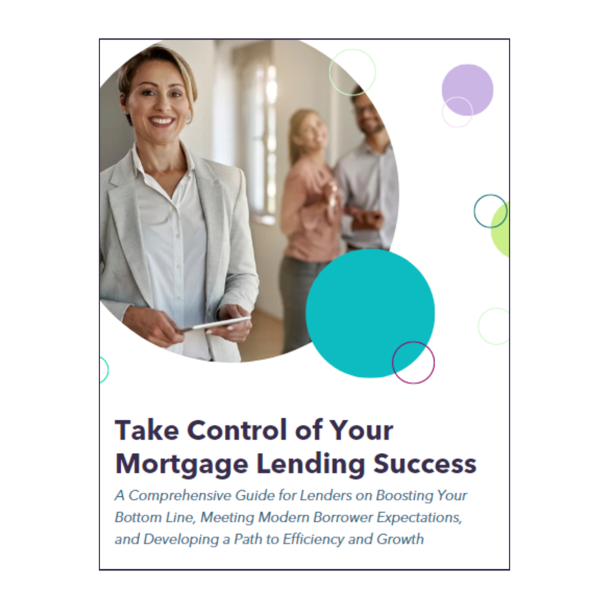 Take Control of Your Mortgage Lending Success