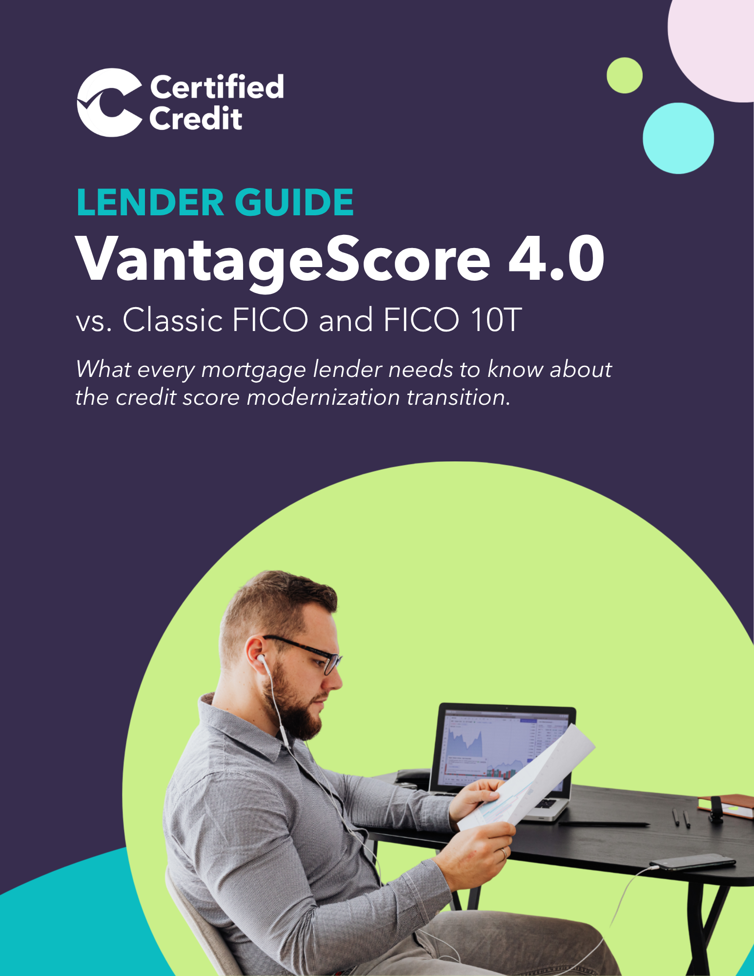 Hero banner for LENDER GUIDE VantageScore 4.0 showing a man with laptop on a lime circle